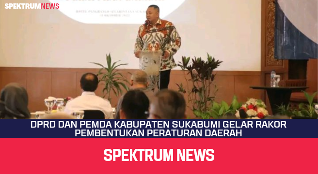 DPRD Kabupaten Sukabumi Gelar Rakor Pembentukan Peraturan Daerah