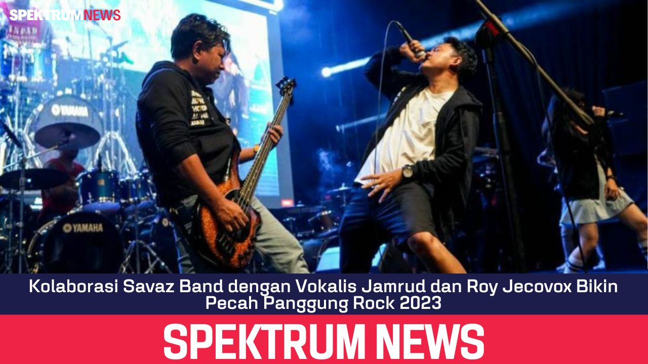 Kolaborasi Savaz Band dengan Vokalis Jamrud dan Roy Jecovox Bikin Pecah Panggung Rock 2023