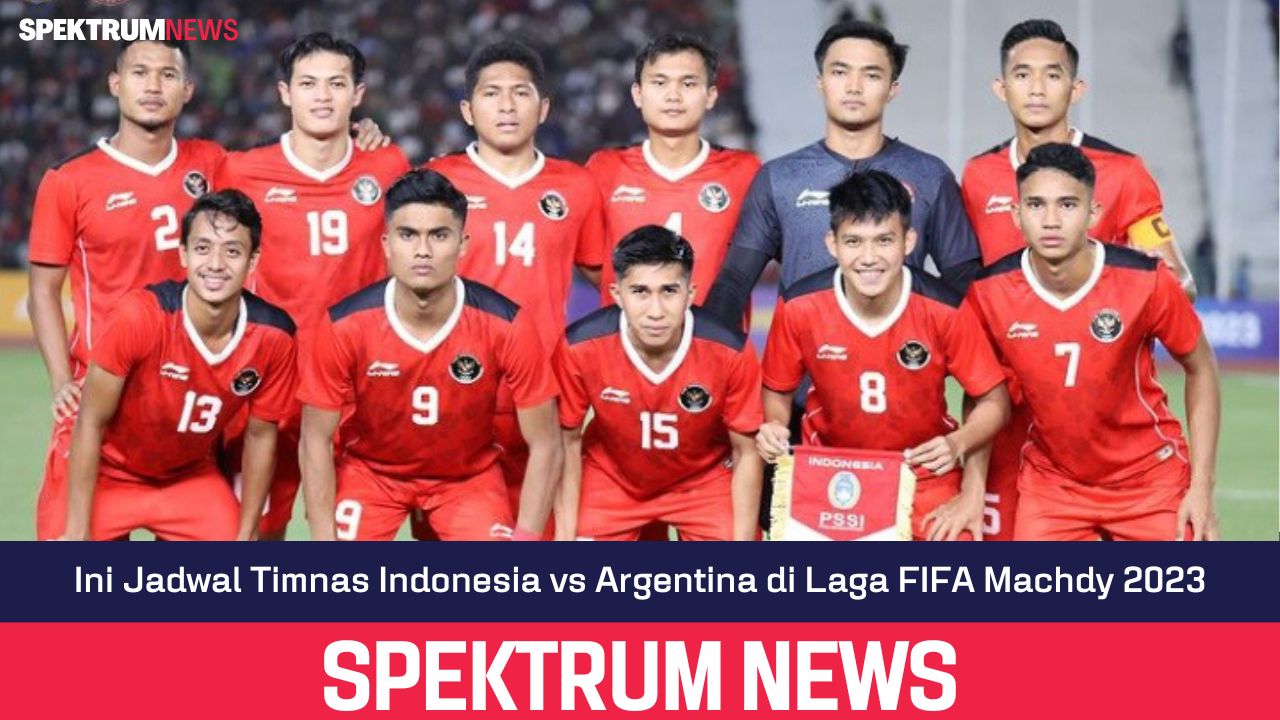 Ini Jadwal Timnas Indonesia vs Argentina di Laga FIFA Machdy 2023