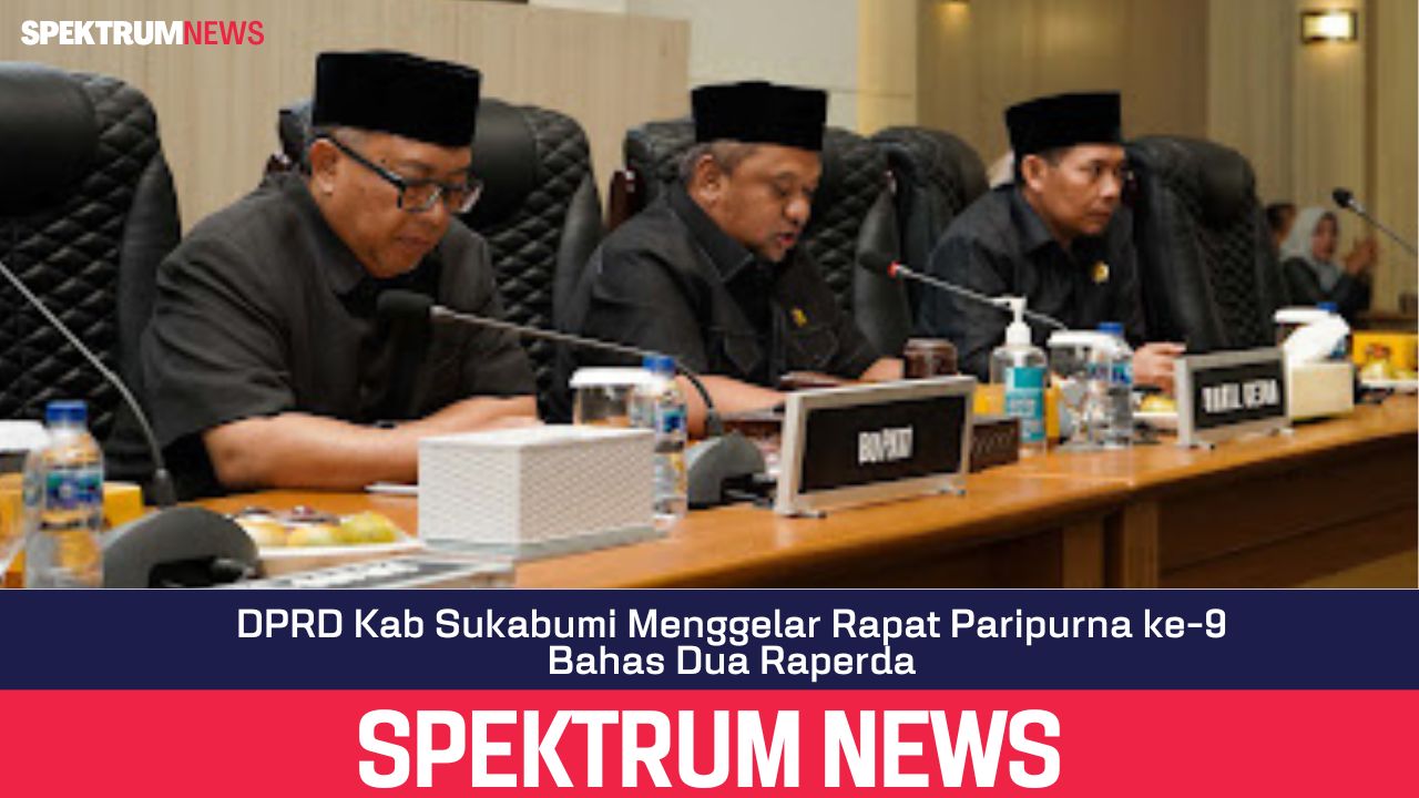 DPRD Kab Sukabumi Menggelar Rapat Paripurna ke-9 Bahas Dua Raperda