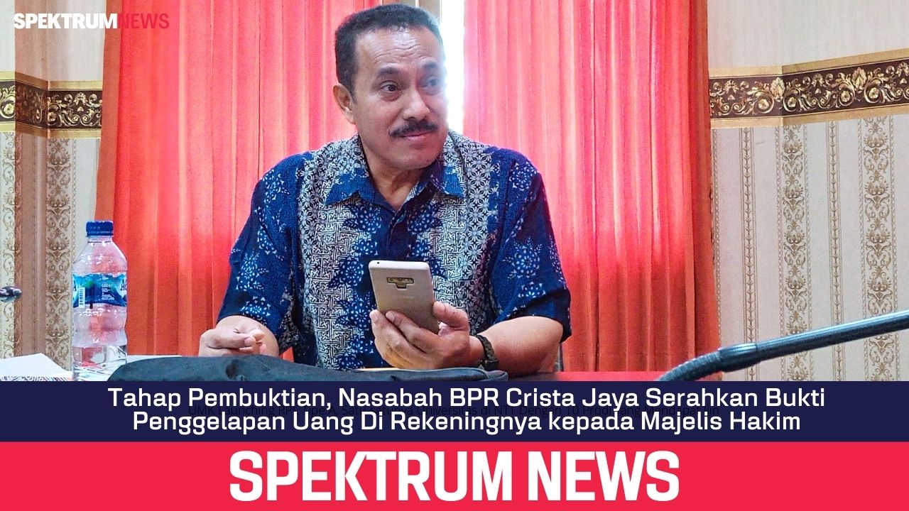 Tahap Pembuktian, Nasabah BPR Crista Jaya Serahkan Bukti Penggelapan Uang Di Rekeningnya kepada Majelis Hakim